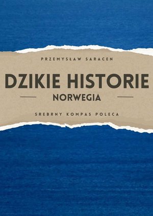 Dzikie Historie. Norwegia – ebook