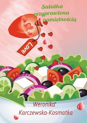 Sałatka przyprawiona miłością – ebook