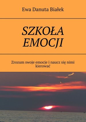 Psychologia: SZKOŁA EMOCJI – ebook