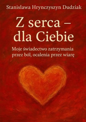 Z serca - dla Ciebie – ebook