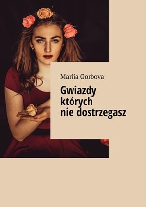 Gwiazdy których nie dostrzegasz – ebook