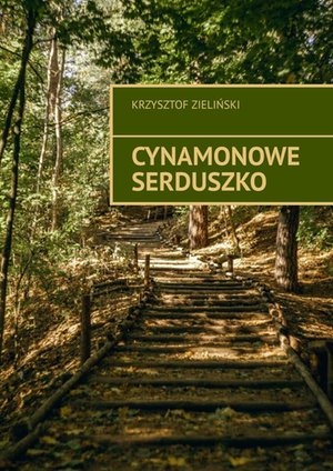 Cynamonowe serduszko – ebook