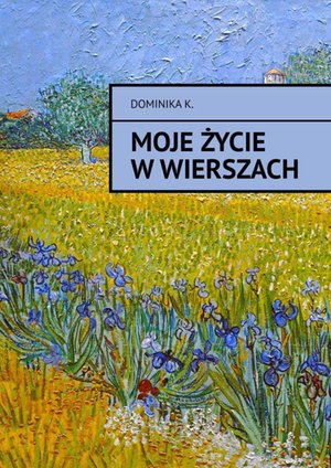Moje życie w wierszach – ebook