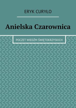 Anielska Czarownica – ebook