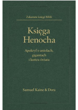 Księga Henocha. Apokryf o&nbsp;aniołach, gigantach i&nbsp;końcu świata &ndash; ebook
