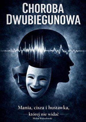 Choroba dwubiegunowa &ndash; ebook