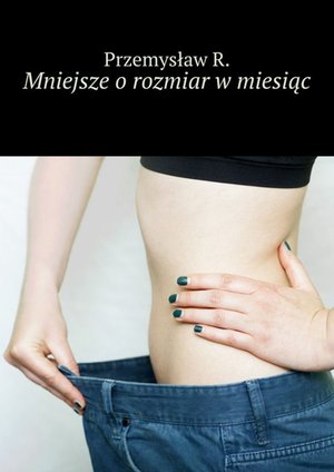 Mniejsze o rozmiar w miesiąc – ebook