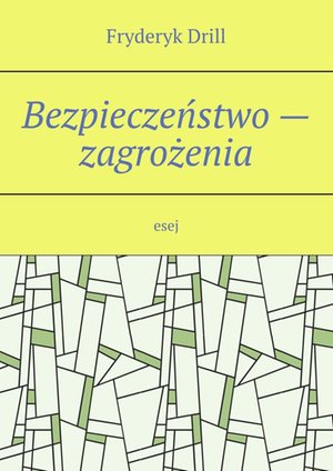 Bezpieczeństwo&nbsp;&mdash; zagrożenia &ndash; ebook