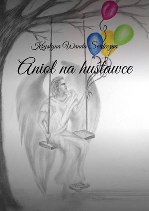 Anioł na huśtawce – ebook