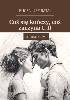 Coś się kończy, coś zaczyna. Tom 2 – ebook