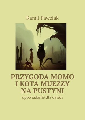 Przygoda Momo i kota Muezzy na pustyni – ebook