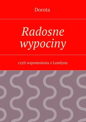 Radosne wypociny – ebook