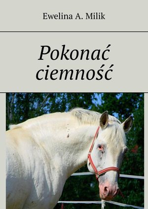 Pokonać ciemność &ndash; ebook