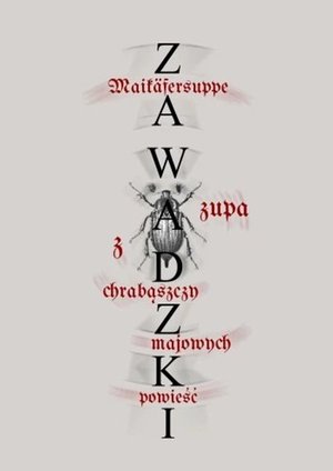 Zupa z chrabąszczy majowych – ebook