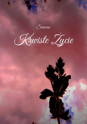 Krwiste Życie – ebook