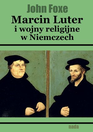 Marcin Luter i wojny religijne w Niemczech – ebook