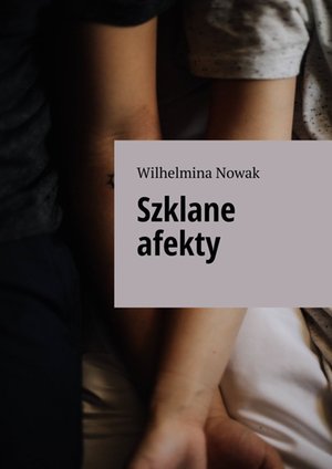 Szklane afekty &ndash; ebook