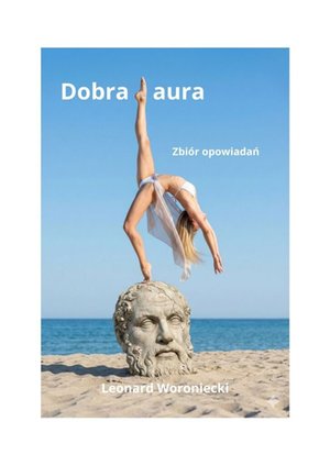 Zbi&oacute;r &bdquo;Dobra aura&rdquo; &ndash; ebook