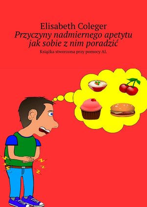 Przyczyny nadmiernego apetytu jak sobie z nim poradzić – ebook