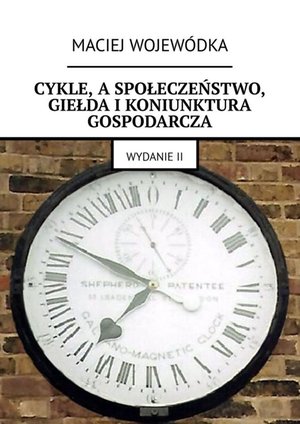 Cykle, a społeczeństwo, giełda i koniunktura gospodarcza – ebook
