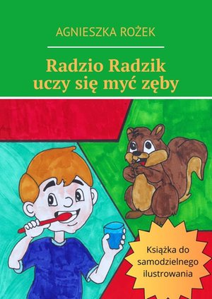 Radzio Radzik uczy się myć zęby – ebook