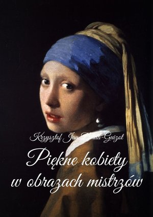 Piękne kobiety w obrazach mistrzów – ebook