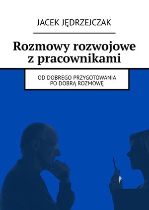 Rozmowy rozwojowe z pracownikami – ebook
