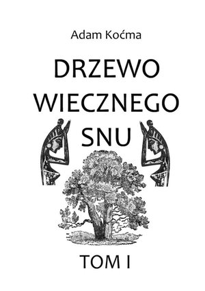 Drzewo wiecznego snu – ebook