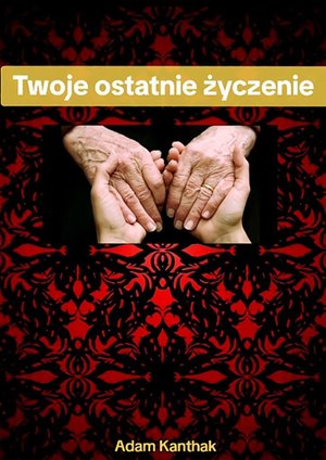 Twoje ostatnie życzenie – ebook