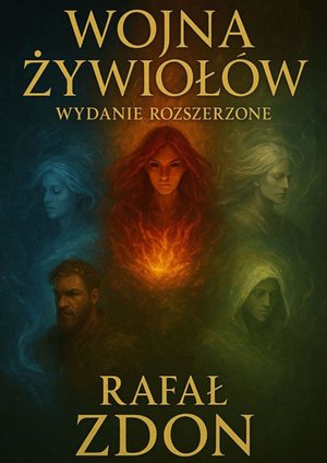 Wojna Żywiołów. Wydanie Rozszerzone – ebook