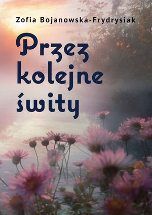 Przez kolejne świty – ebook