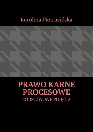 Prawo karne procesowe – ebook