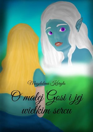 O małej Gosi i jej wielkim sercu – ebook