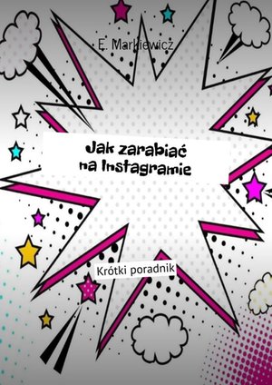 Jak zarabiać na Instagramie – ebook