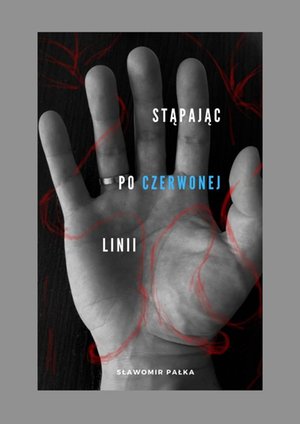 Stąpając po czerwonej linii – ebook