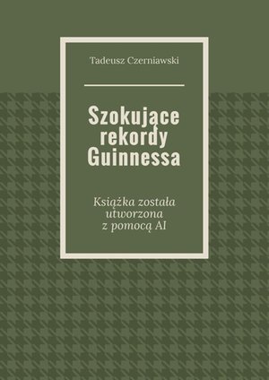 Szokujące rekordy Guinnessa &ndash; ebook