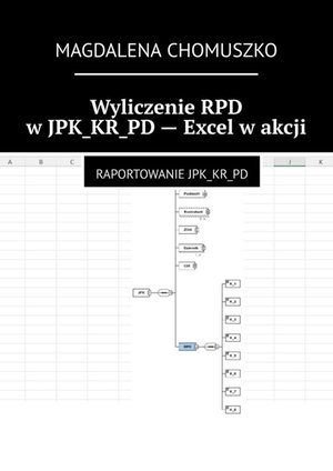 Wyliczenie RPD w&nbsp;JPK_KR_PD&nbsp;- Excel w&nbsp;akcji &ndash; ebook