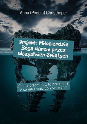 Projekt: Miłosierdzie Boga darem przez Wszystkich Świętych – ebook