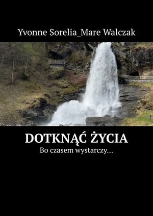 Dotknąć życia – ebook