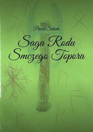 Saga Rodu Smocznego Topora – ebook