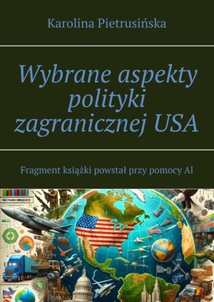 Wybrane aspekty polityki zagranicznej&nbsp;USA &ndash; ebook