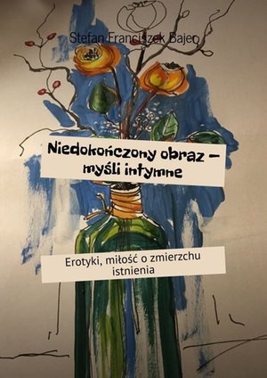 Niedokończony obraz — myśli intymne – ebook
