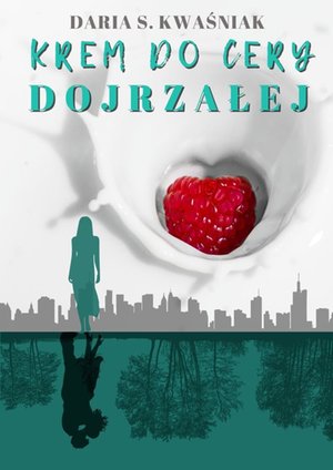 Krem do&nbsp;cery dojrzałej &ndash; ebook