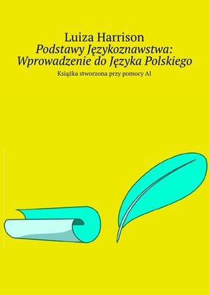 Podstawy Językoznawstwa: Wprowadzenie do Języka Polskiego – ebook