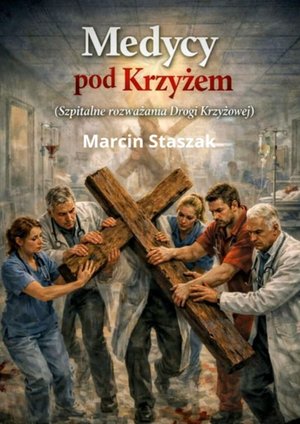 Medycy pod&nbsp;Krzyżem &ndash; ebook