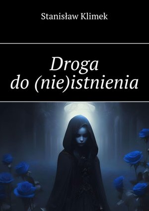 Droga do (nie)istnienia – ebook