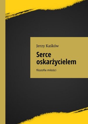Serce oskarżycielem – ebook