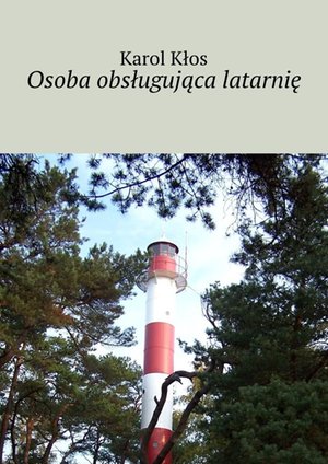 Osoba obsługująca latarnię &ndash; ebook