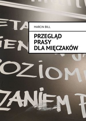 Przegląd prasy dla mięczaków – ebook