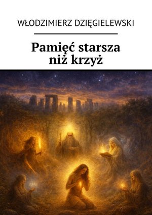 Pamięć starsza niż&nbsp;krzyż &ndash; ebook